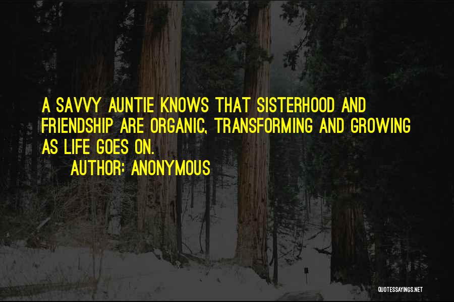 A Sisterhood Quotes By Anonymous