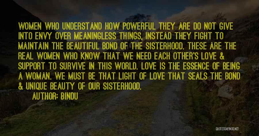 A Sisterhood Quotes By Bindu