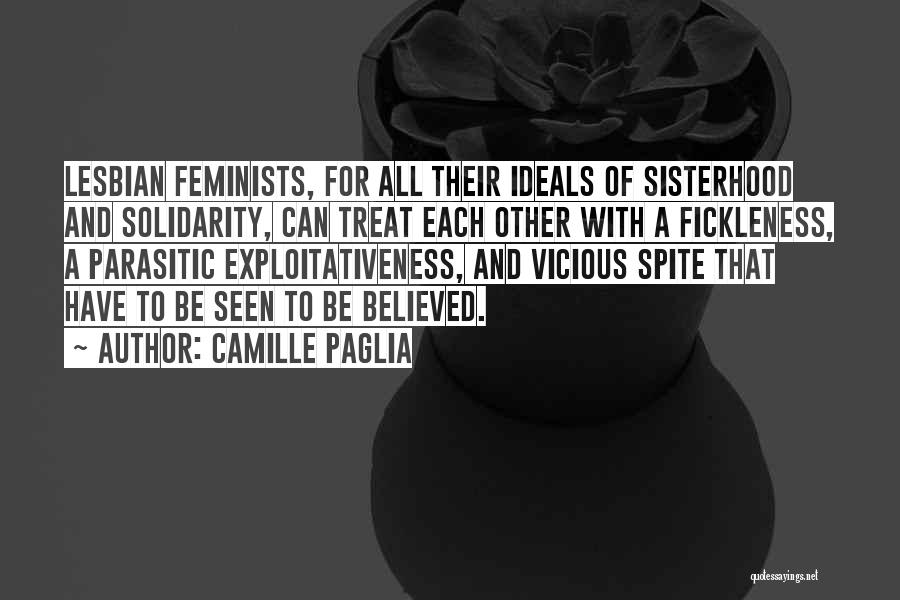 A Sisterhood Quotes By Camille Paglia