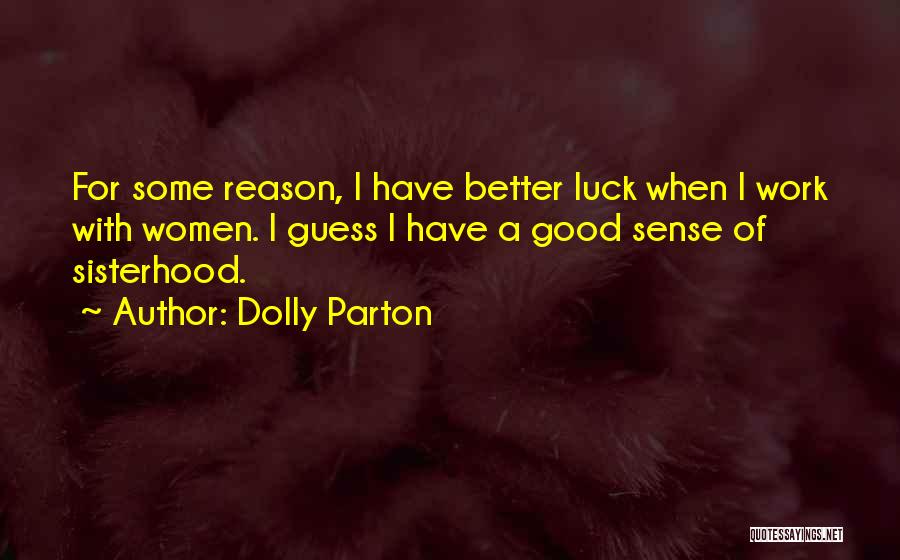 A Sisterhood Quotes By Dolly Parton