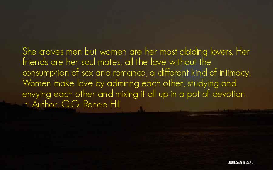 A Sisterhood Quotes By G.G. Renee Hill