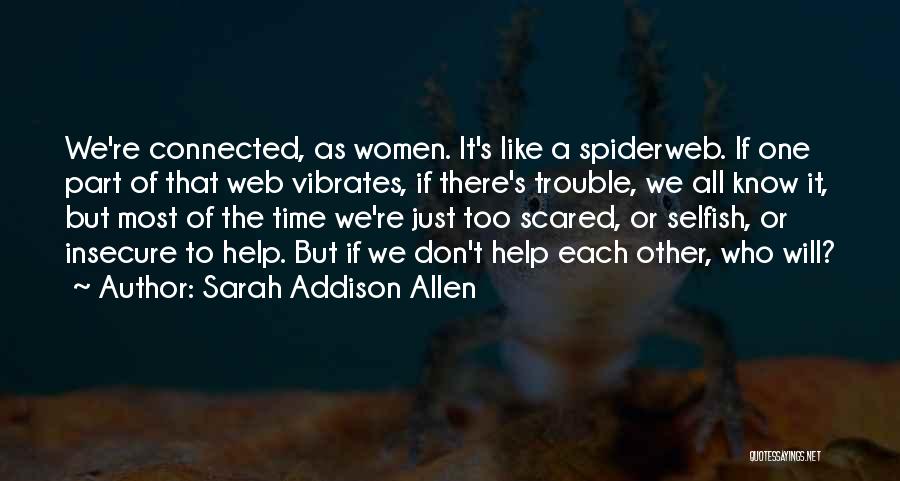 A Sisterhood Quotes By Sarah Addison Allen