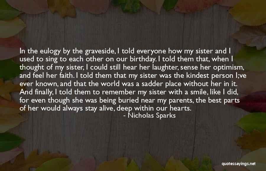 A Sister's Birthday Quotes By Nicholas Sparks