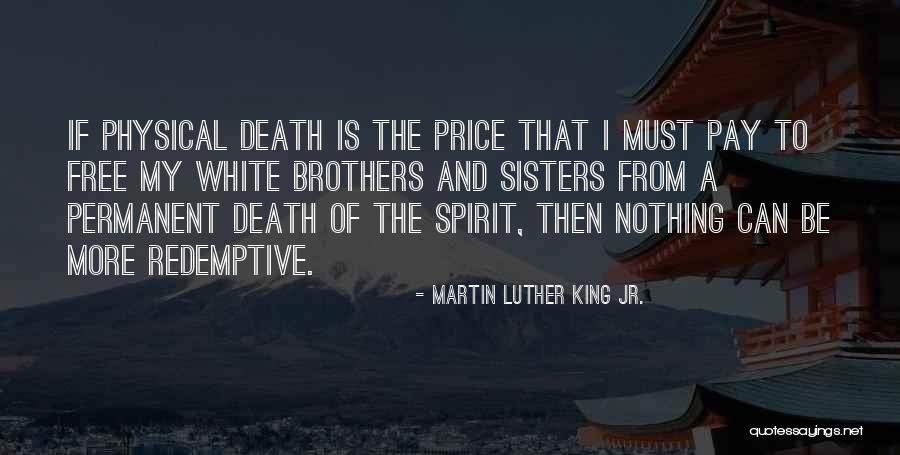 A Sisters Death Quotes By Martin Luther King Jr. A Sisters Death Quotes By Martin Luther King Jr.