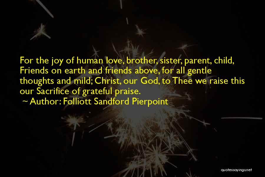 A Sister's Love For Her Brother Quotes By Folliott Sandford Pierpoint