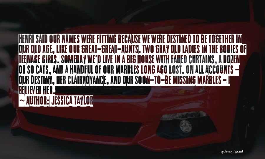 A Sisters Love Quotes By Jessica Taylor