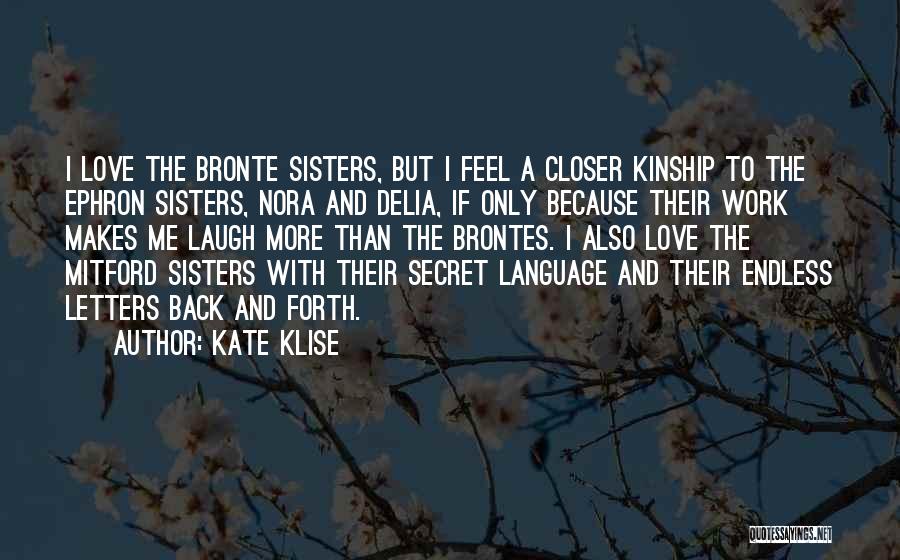 A Sisters Love Quotes By Kate Klise