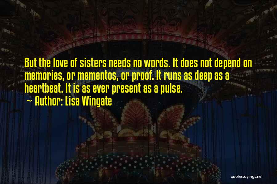 A Sisters Love Quotes By Lisa Wingate