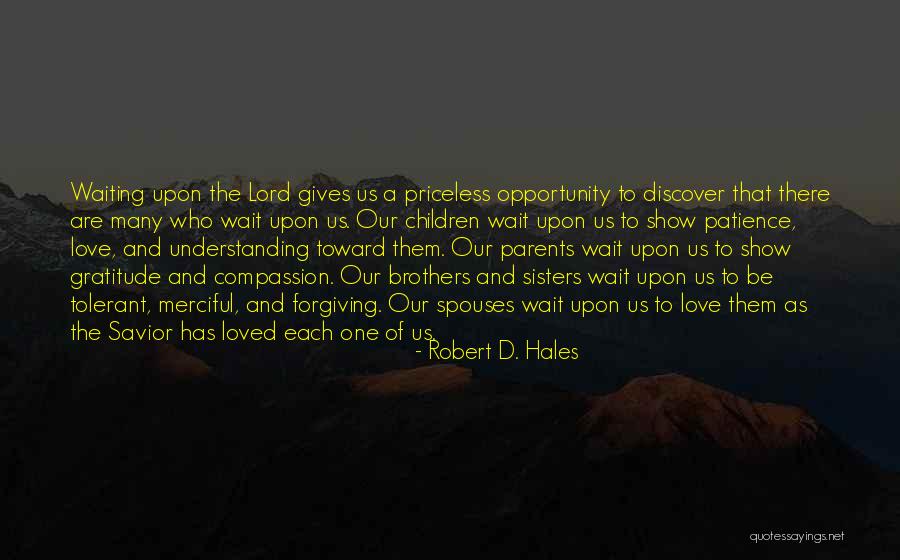 A Sisters Love Quotes By Robert D. Hales A Sisters Love Quotes By Robert D. Hales