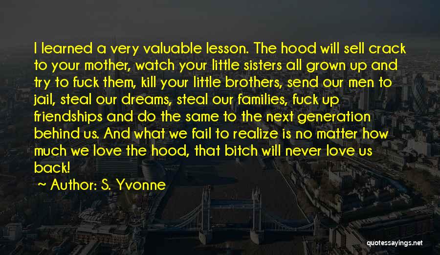 A Sisters Love Quotes By S. Yvonne