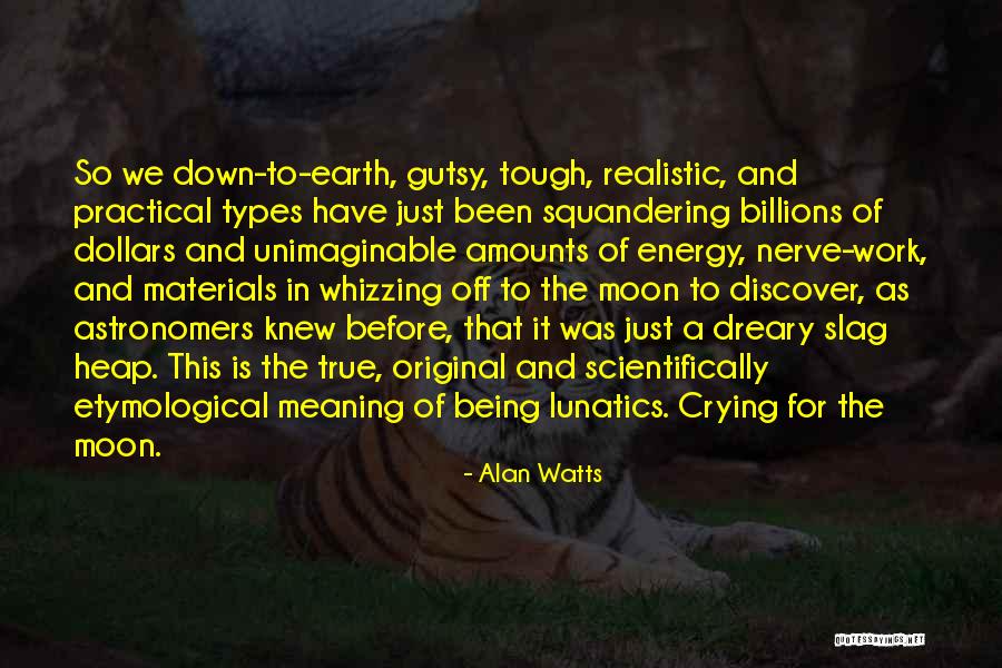 A Slag Quotes By Alan Watts A Slag Quotes By Alan Watts