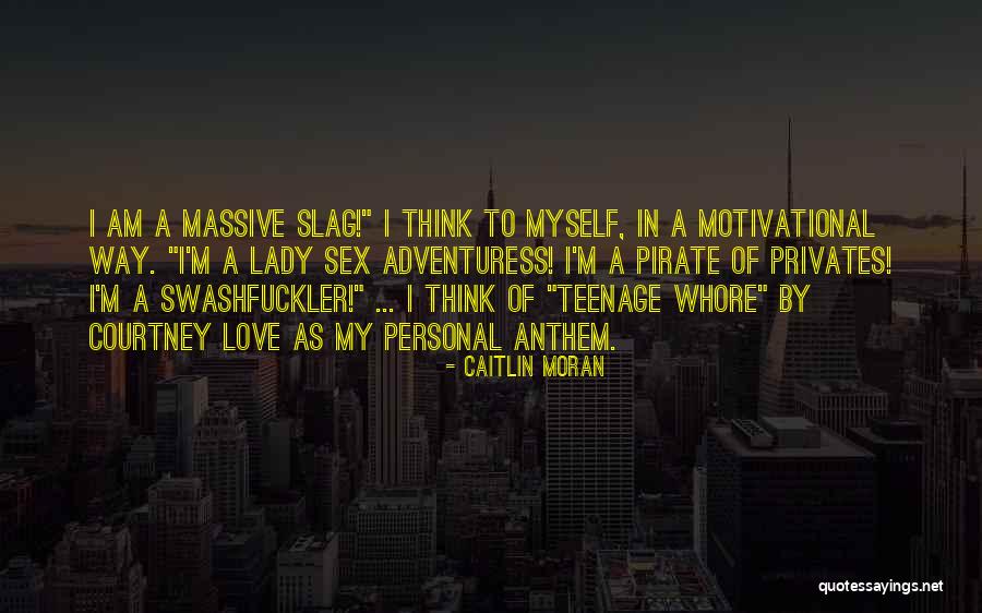 A Slag Quotes By Caitlin Moran A Slag Quotes By Caitlin Moran