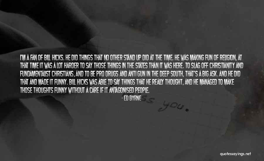 A Slag Quotes By Ed Byrne A Slag Quotes By Ed Byrne