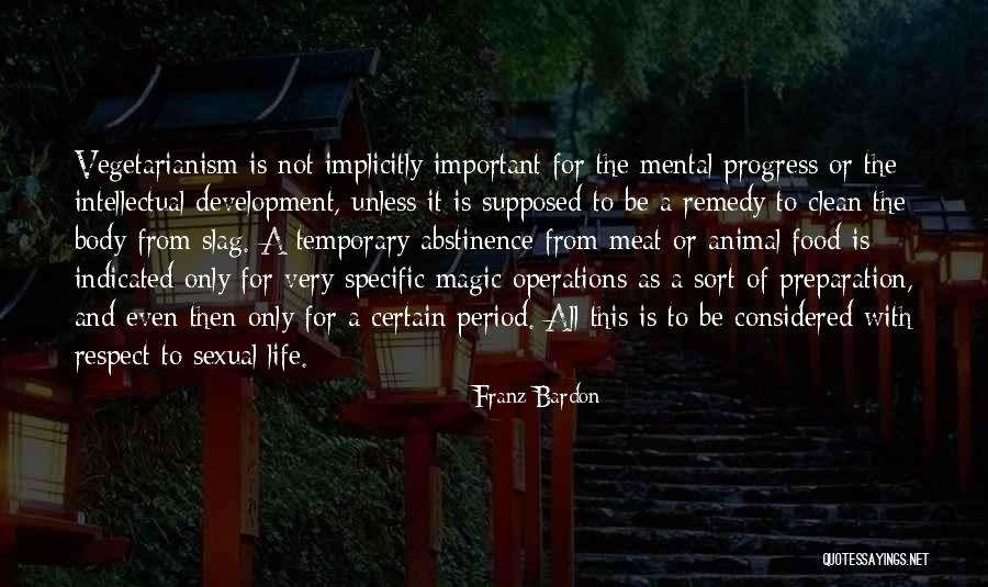 A Slag Quotes By Franz Bardon A Slag Quotes By Franz Bardon