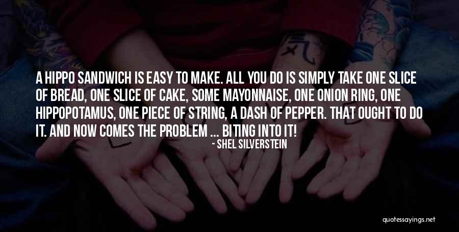A Slice Of Cake Quotes By Shel Silverstein A Slice Of Cake Quotes By Shel Silverstein