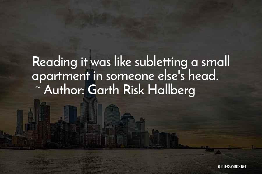 A Small City Quotes By Garth Risk Hallberg