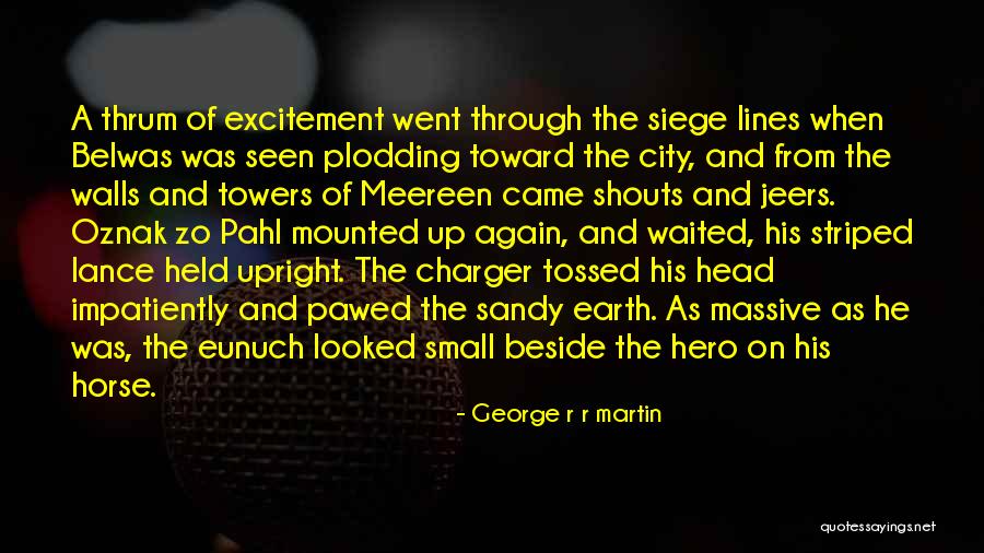 A Small City Quotes By George R R Martin