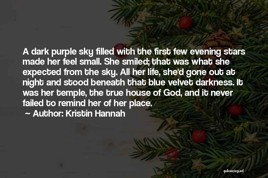 A Small House Quotes By Kristin Hannah