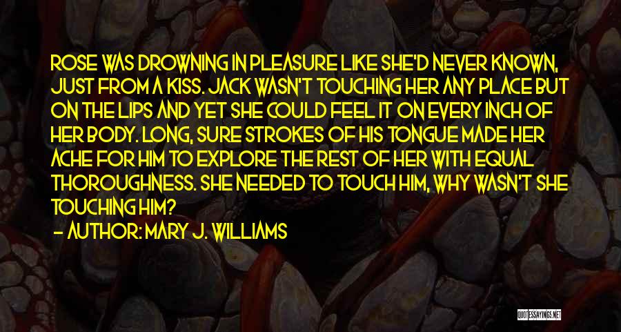 A Small Place Quotes By Mary J. Williams