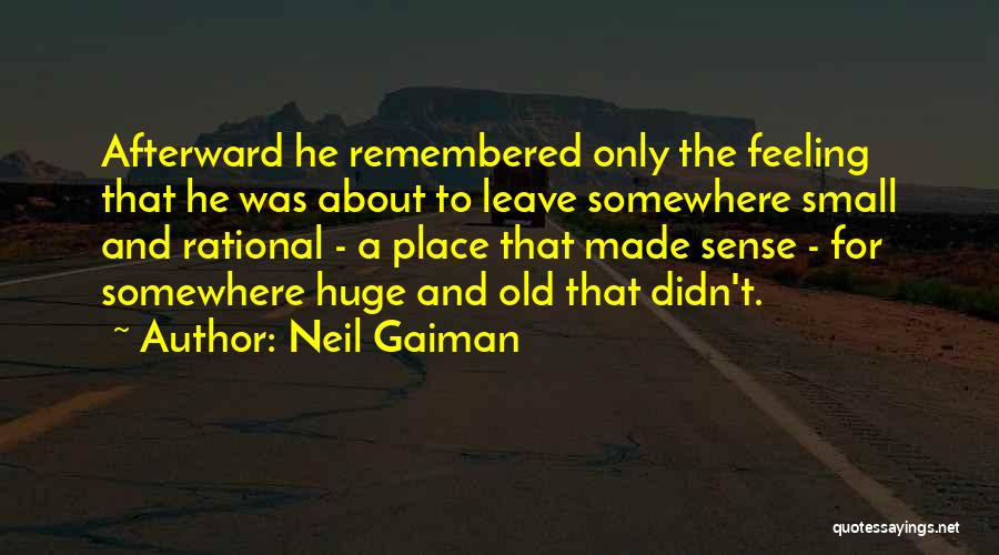 A Small Place Quotes By Neil Gaiman