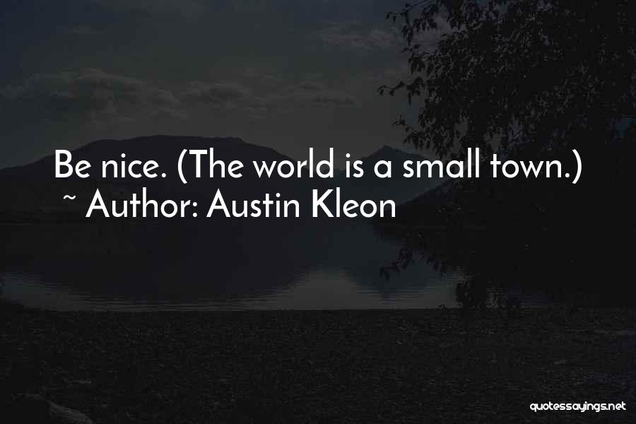 A Small World Quotes By Austin Kleon