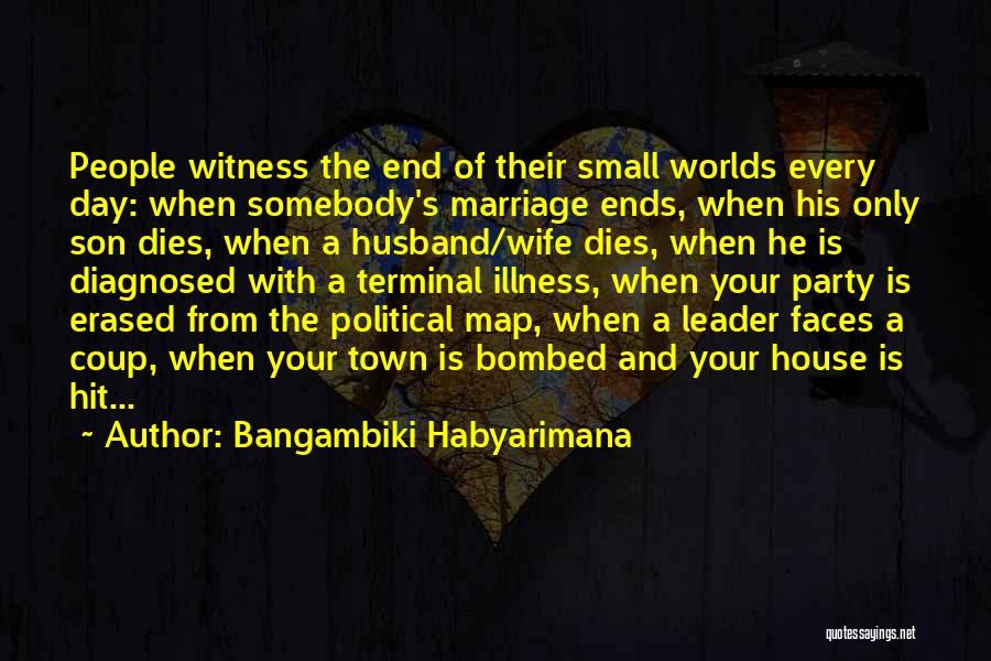 A Small World Quotes By Bangambiki Habyarimana