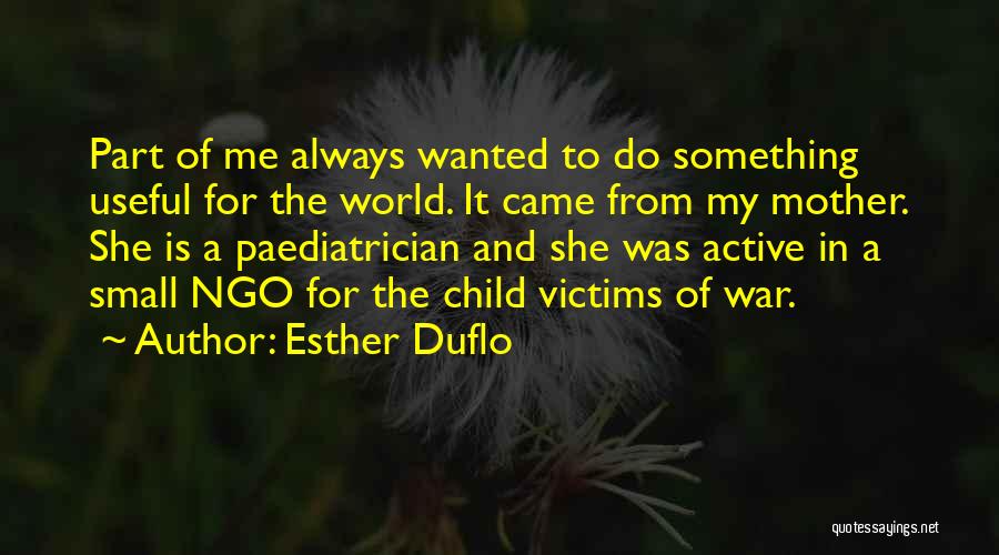 A Small World Quotes By Esther Duflo