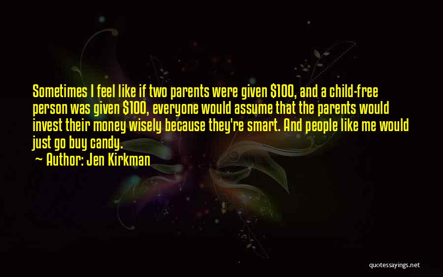 A Smart Child Quotes By Jen Kirkman