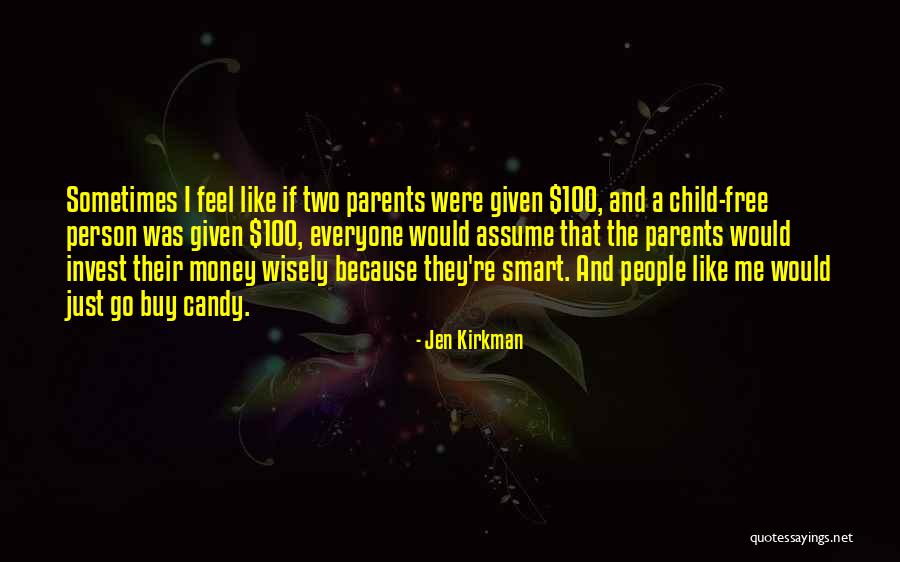 A Smart Child Quotes By Jen Kirkman