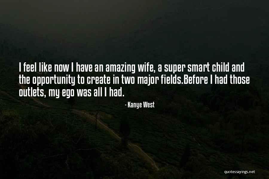 A Smart Child Quotes By Kanye West