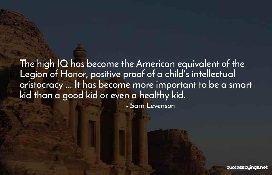 A Smart Child Quotes By Sam Levenson