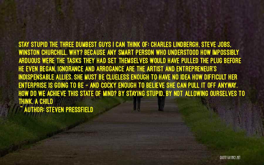 A Smart Child Quotes By Steven Pressfield