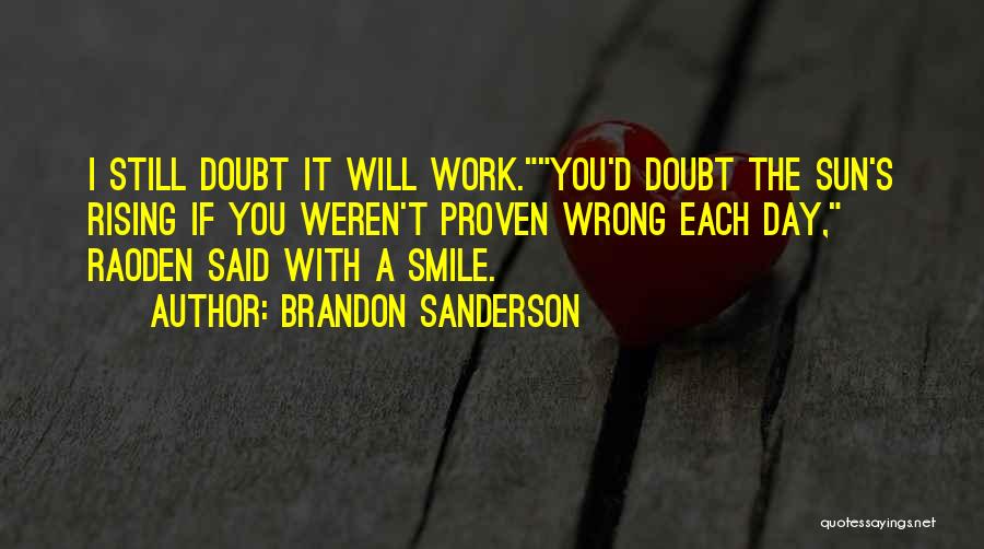 A Smile A Day Quotes By Brandon Sanderson