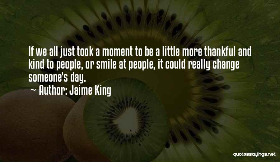 A Smile A Day Quotes By Jaime King