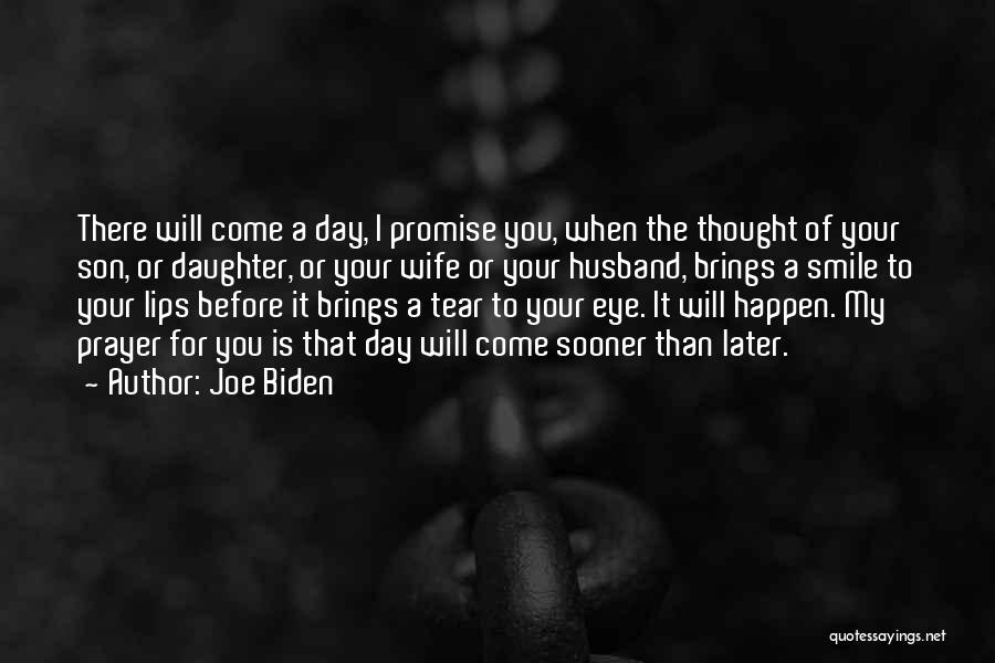 A Smile A Day Quotes By Joe Biden