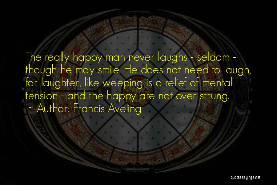 A Smile And Laughter Quotes By Francis Aveling