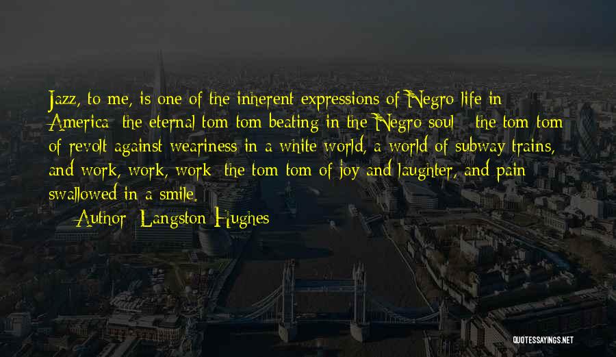 A Smile And Laughter Quotes By Langston Hughes