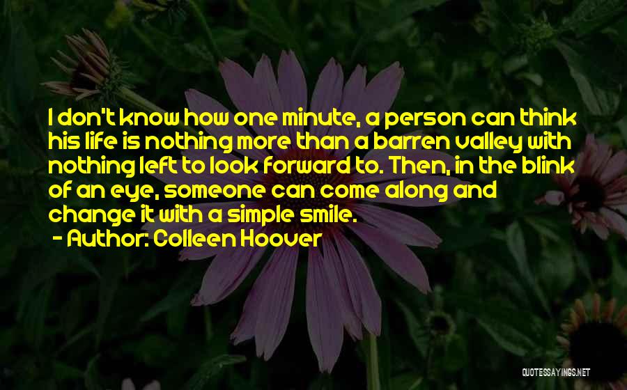 A Smile Can Change Quotes By Colleen Hoover