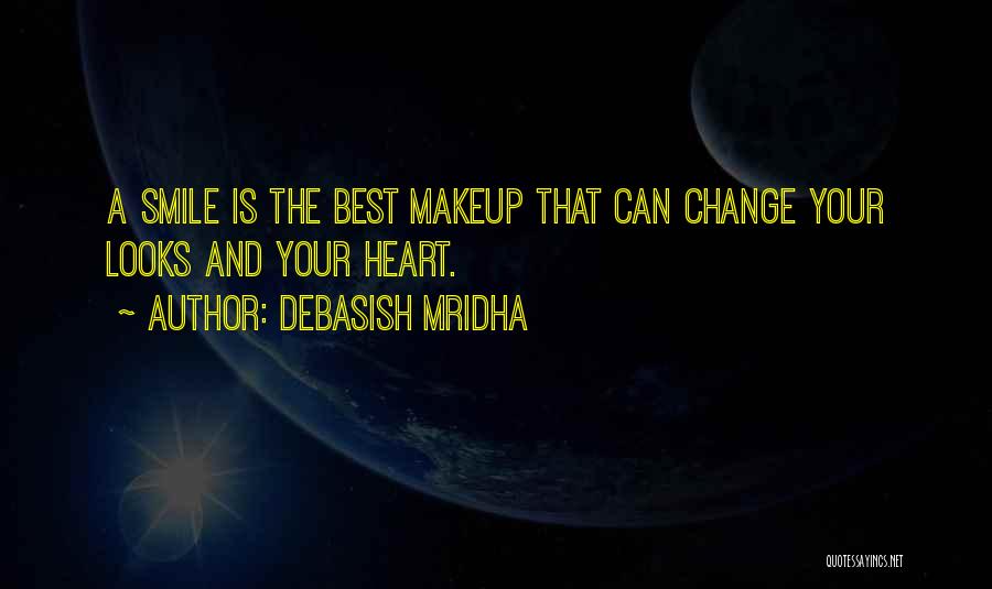 A Smile Can Change Quotes By Debasish Mridha