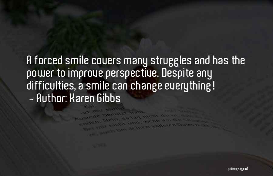 A Smile Can Change Quotes By Karen Gibbs