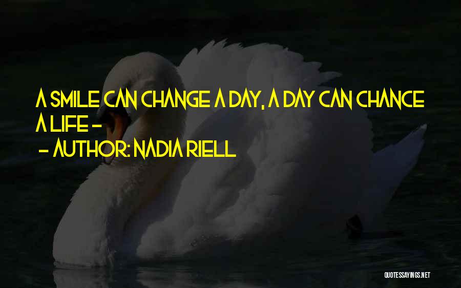 A Smile Can Change Quotes By Nadia Riell