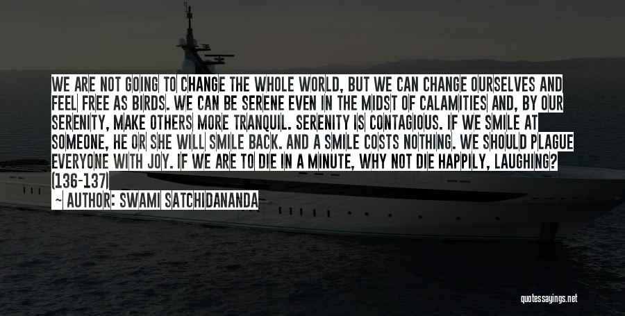 A Smile Can Change Quotes By Swami Satchidananda