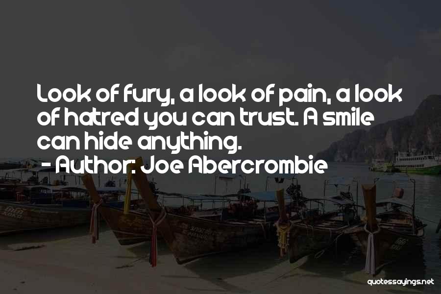 A Smile Can Hide Anything Quotes By Joe Abercrombie
