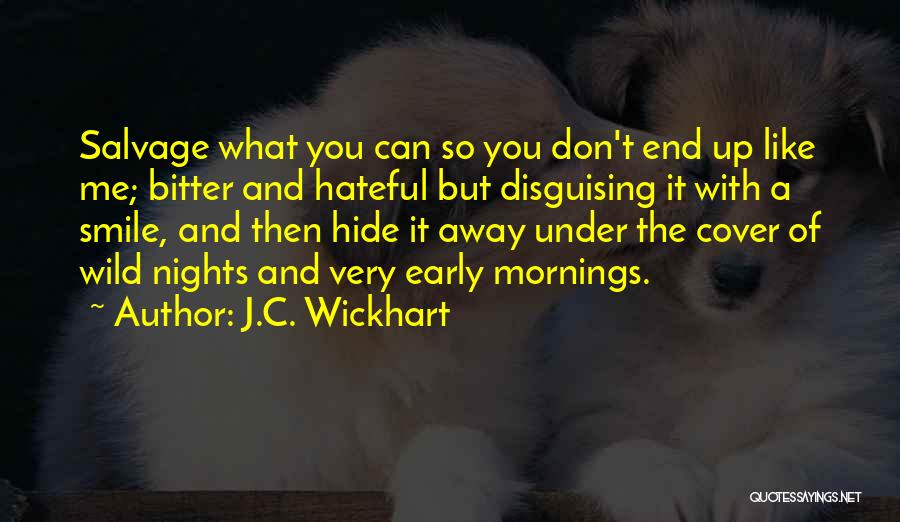 A Smile Can Hide Quotes By J.C. Wickhart