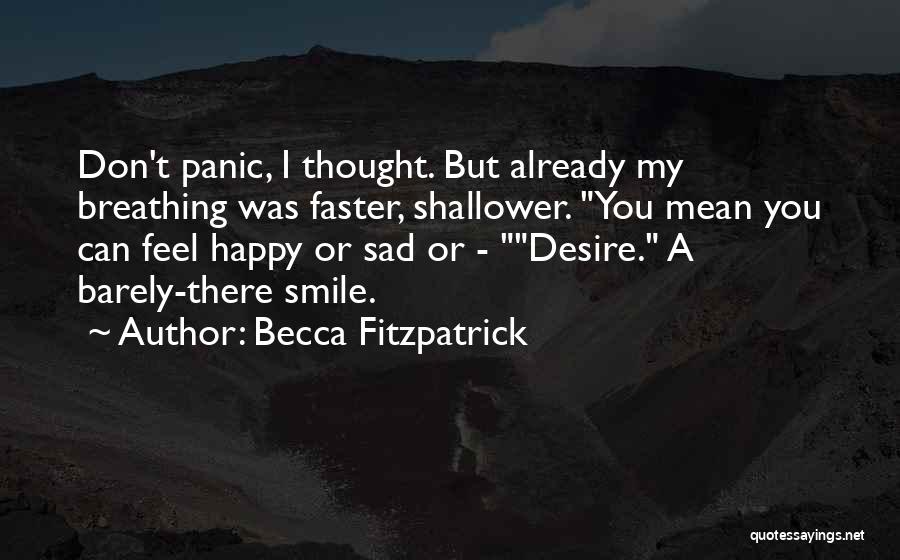 A Smile Can Mean Quotes By Becca Fitzpatrick