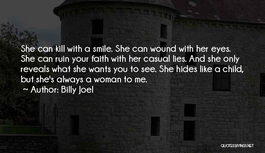 A Smile Can Quotes By Billy Joel