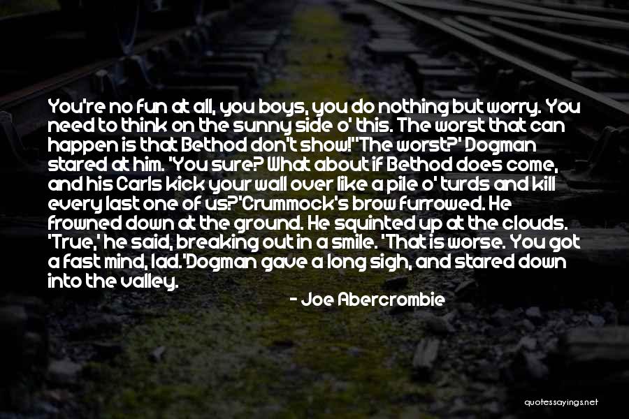 A Smile Can Quotes By Joe Abercrombie