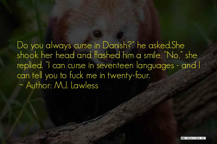 A Smile Can Quotes By M.J. Lawless