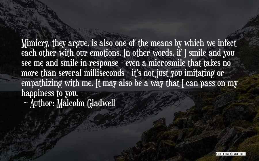 A Smile Can Quotes By Malcolm Gladwell
