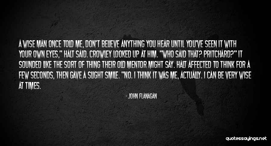 A Smile Can Say Quotes By John Flanagan